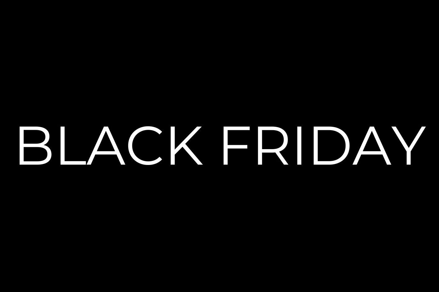 Black Friday. White text, black background